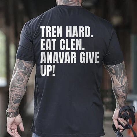 eat clen tren hard always test yourself anavar give up|eat clen and tren hard.